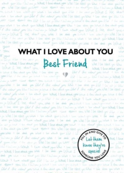 What I Love About You Best Friend - Studio Press
