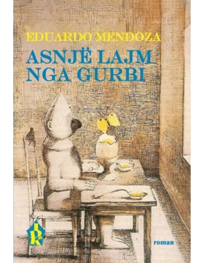 Asnje Lajm Nga Gurbi - Eduardo Mendoza
