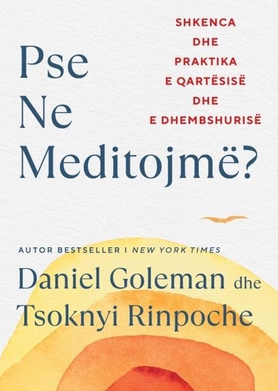 Pse Ne Meditojme? - Daniel Goleman