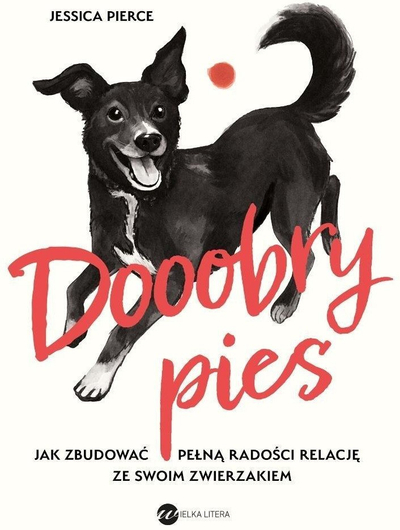 Libër Dooobry Dog, Jessica Pierce, kujdes për qen, marrëdhënie e gëzueshme