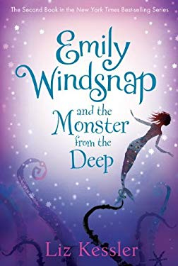 Emily Windsnap and the Monster from the - Liz Kessler