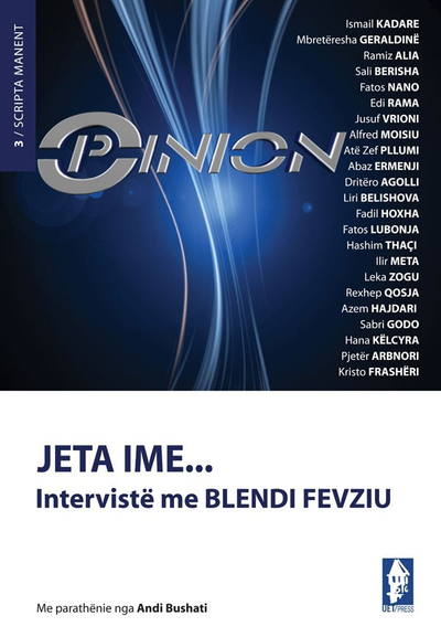 Jeta Ime Opinion - Blendi Fevziu