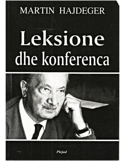 Leksione Dhe Konferenca - Martin Heidegger