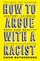 How To Argue With A Racist - Adam Rutherford