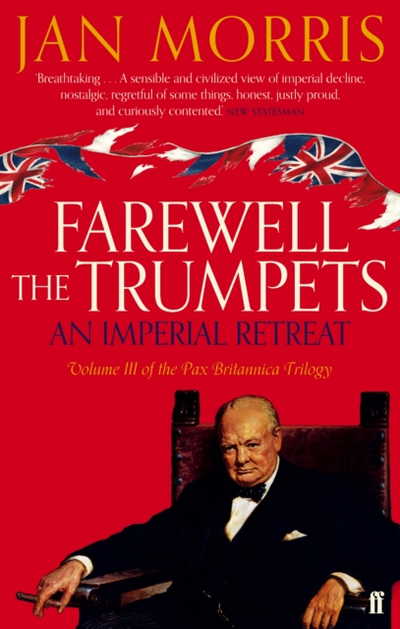 Farewell The Trumpets - Jan Morris