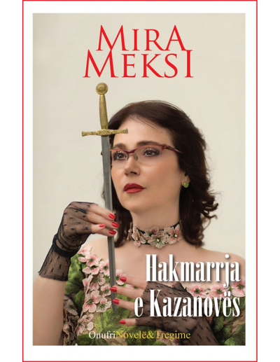 Hakmarrja E Kazanoves - Mira Meksi