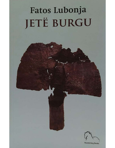 Jete Burgu - Fatos Lubonja