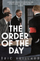 The Order Of The Day - Eric Vuillard