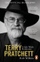 Terry Pratchett A Life With Footnotes - Rob Wilkins