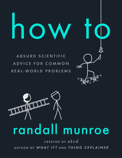 How To Randall Munroe - Randall Munroe