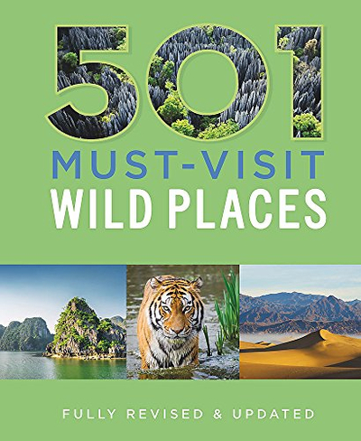 501 Must Visit Wild Places - Arthur Findlay &  Jackum Brown
