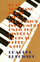 Play the Piano Drunk Like a Percussion Instrument Until the Fingers Begin to Ble - Charles Bukowski
