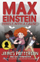 Max Einstein Rebels With A Cause - James Patterson