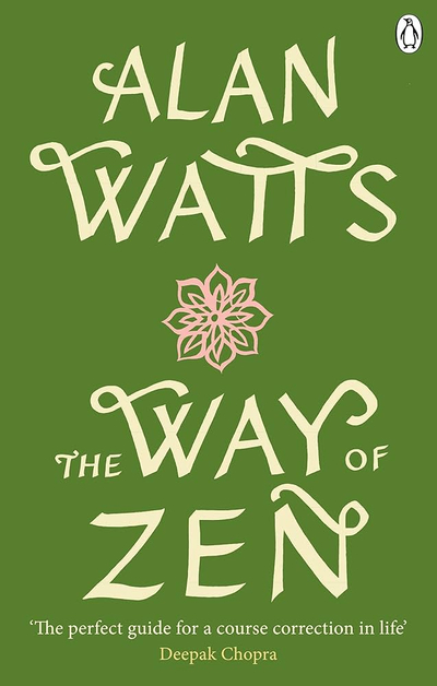 Way Of Zen - Alan W. Watts