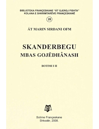 Skanderbegu Mbas Gojedhanash - At Marin Sirdani