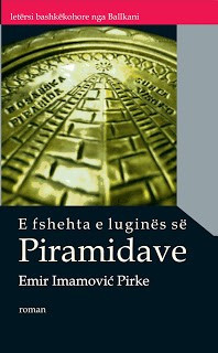 E Fshehta E Lugines Se Piramidave - Emir Imamovic Pirke