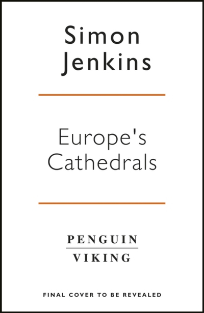 Europes 100 Best Cathedrals - Simon Jenkins