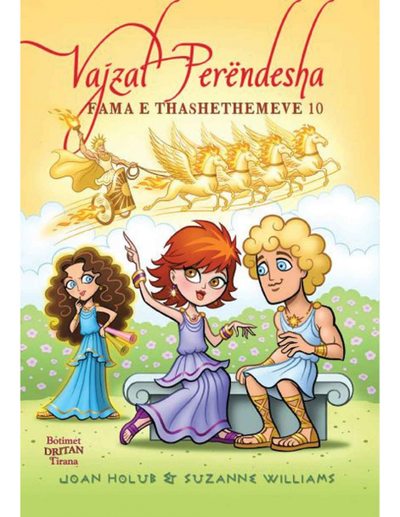 Vajzat Perendesha 10 Fama E Thashethemeve - Joan Holub
