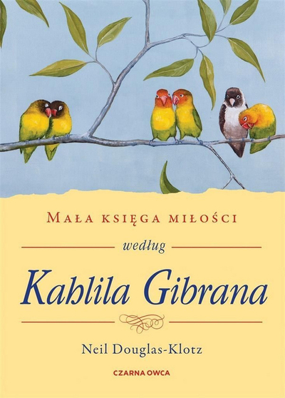 Книга Мала книга за љубовта според Кахлил Џибран, поезија и фрагменти, инспиративна литература, многуобојна