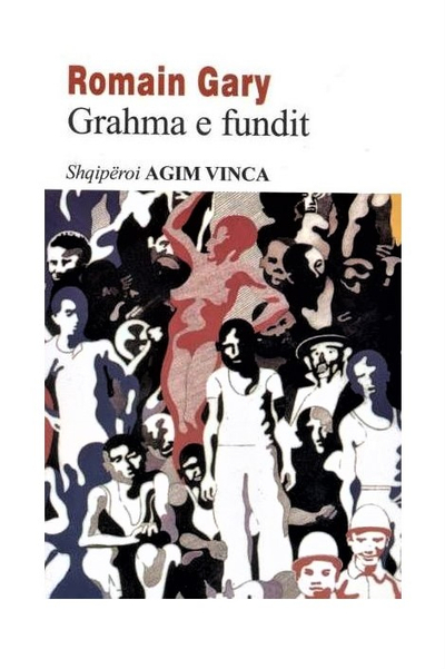 Grahma E Fundit - Romain Gary