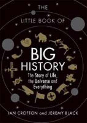 Little Book of Big History - Ian Crofton