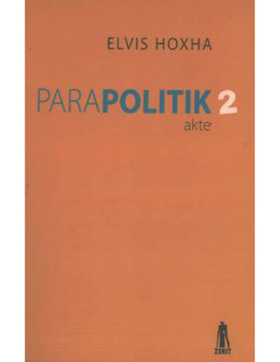 Parapolitik 2 (akte) - Elvis Hoxha