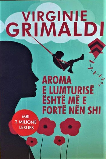 Aroma E Lumturise Eshte Me E Forte Nen Shi - Virginie Grimaldi