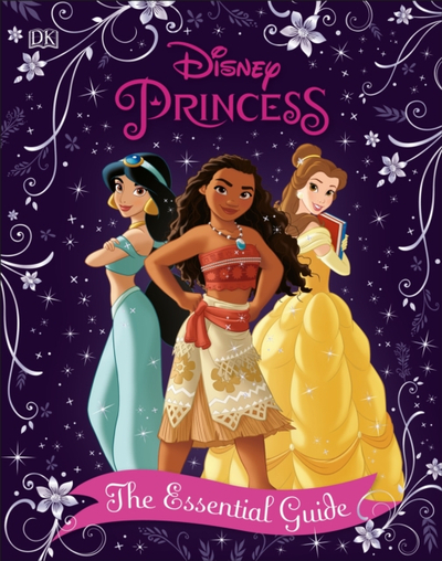 Disney Princess The Essential Guide New Edition - Victoria Saxon