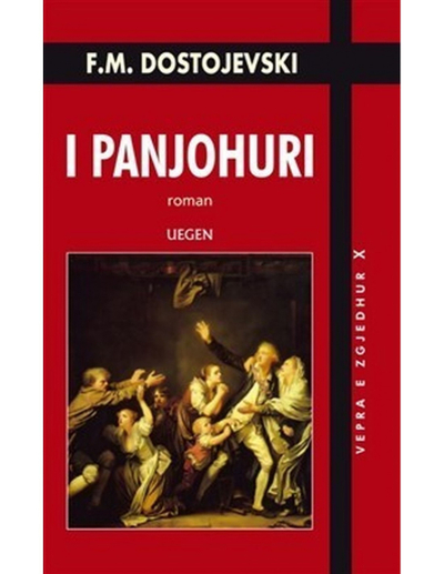 I Panjohuri - Fyodor Dostoyevsky