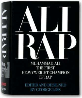 Ali Rap Muhamet Ali the First Heavtweight Champion of Rap - George Lois
