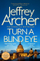Turn A Blind Eye - Jeffrey Archer