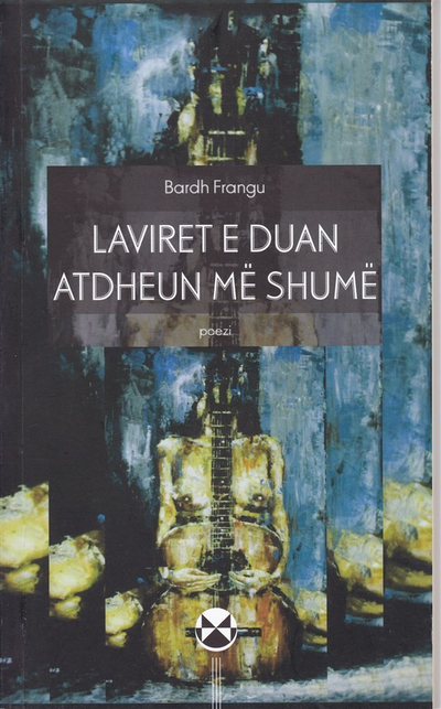 Laviret E Duan Atdheun Me Shume - Bardh Frangu