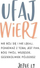 Mój dziennik - Ufaj wierz nie bój się