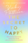 The Secret To Happy - Vicky Pattison