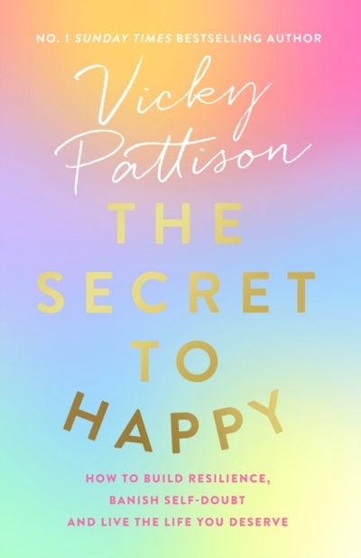 The Secret To Happy - Vicky Pattison