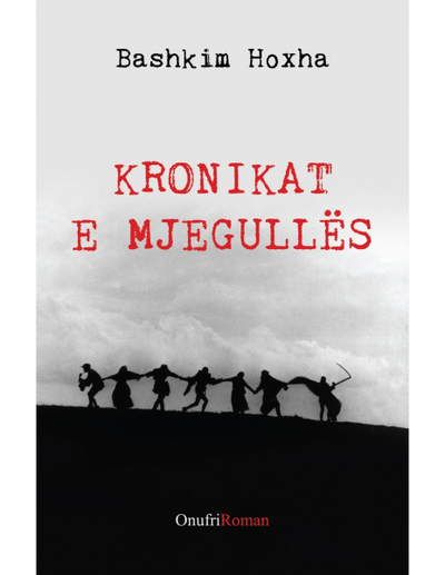 Kronikat E Mjegulles - Bashkim Hoxha