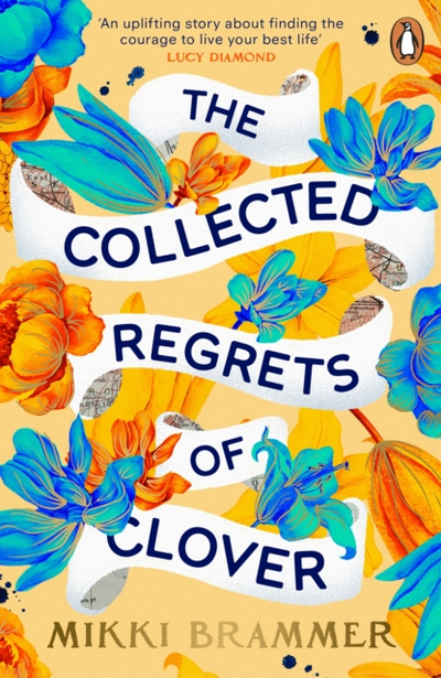 Collected Regrets Of Clover - Mikki Brammer