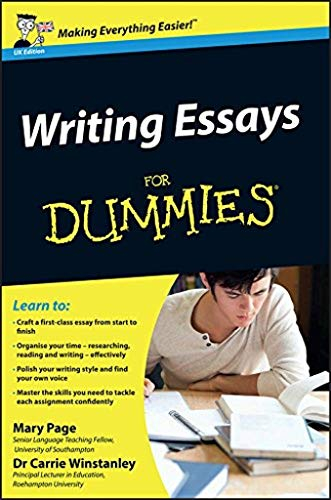 Writing Essays for Dummies - Mary Page Carrie Winstanley