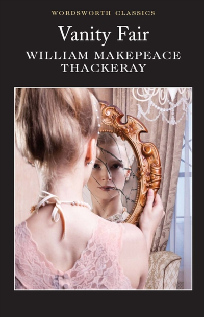 Vanity Fair - William Makepeace Thackeray
