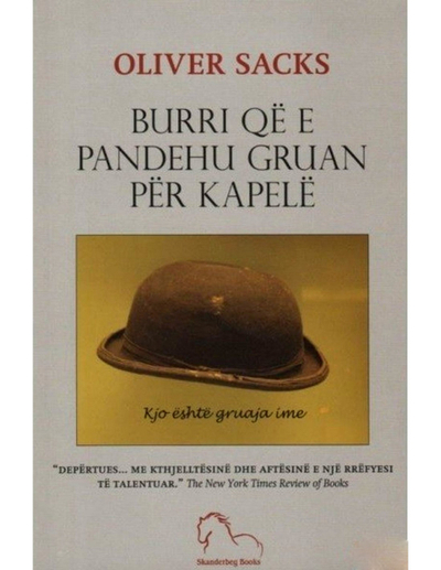 Burri Qe E Pandehu Gruan Per Kapele - Oliver Sacks