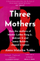 Three Mothers - Anna Malaika Tubbs