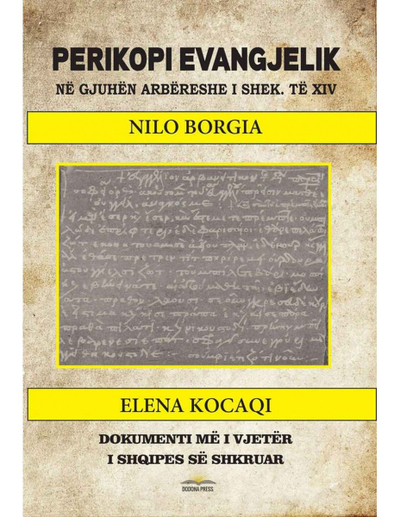 Perikopi Evangjelik Ne Gjuhen Arbereshe I Shek. Te Xiv - Nilo Borgia & Elena Kocaqi