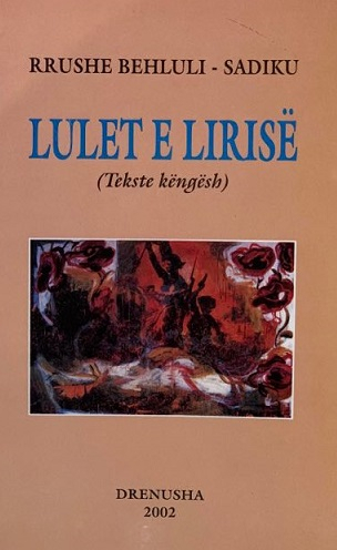 Lulet E Lirise - Rrushe Behluli