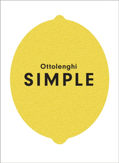Ottolenghi Simple - Yotam Ottolenghi