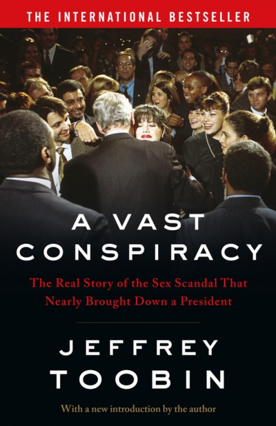 Vast Conspiracy - Jeffrey Toobin