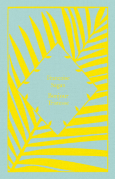 Bonjour Tristesse - Francoise Sagan