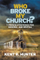 Who Broke My Church? - Kent R. Hunter