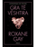 Gra Te Veshtira - Roxane Gay