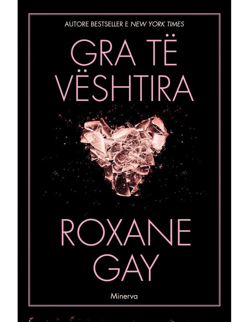 Gra Te Veshtira - Roxane Gay
