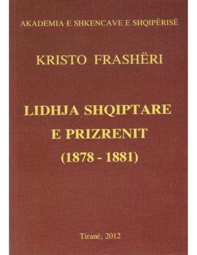 Lidhja Shqiptare E Prizrenit - Kristo Frasheri